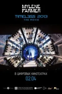 Timeless 2013 - Le film смотреть